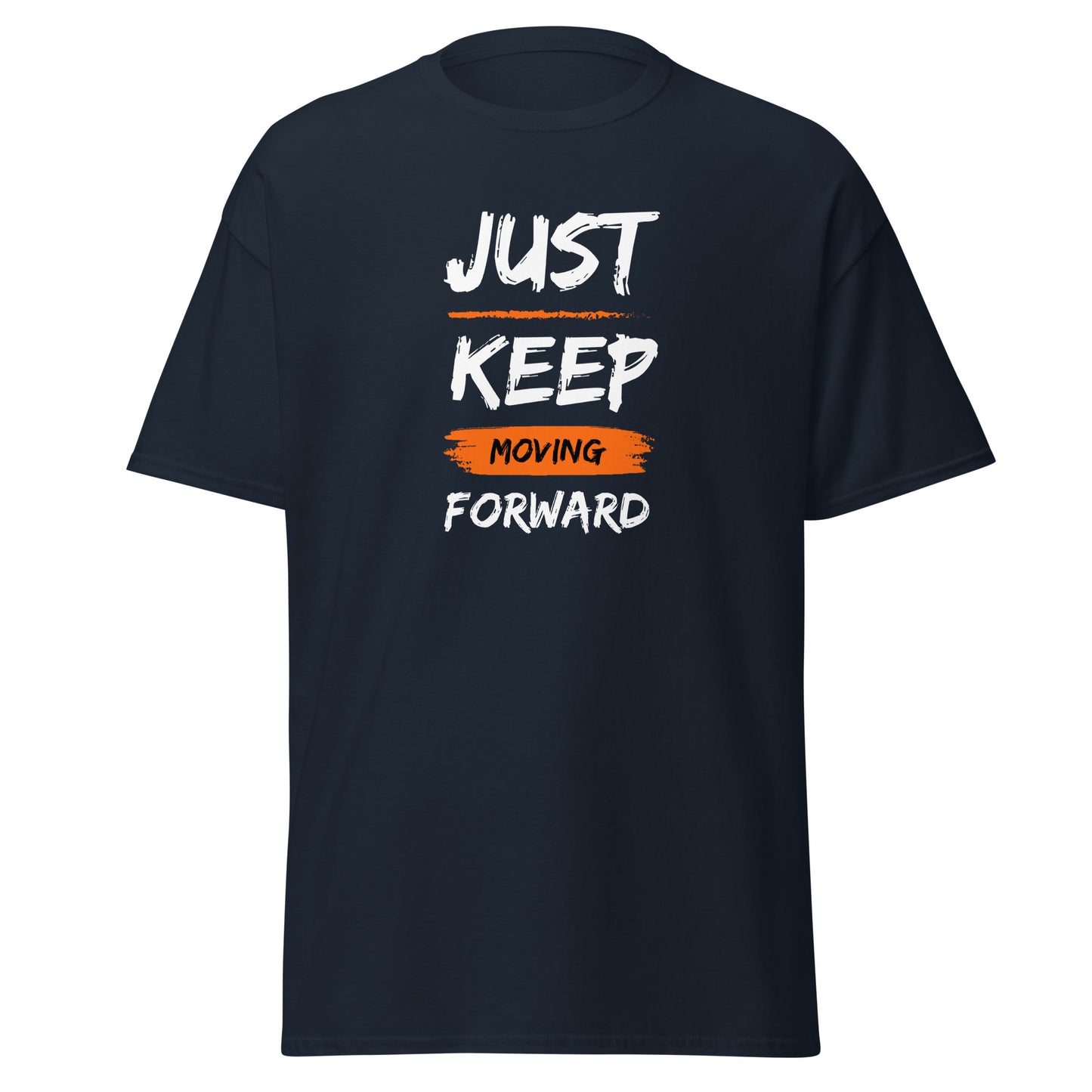 Just keep moving forward Men's classic tee